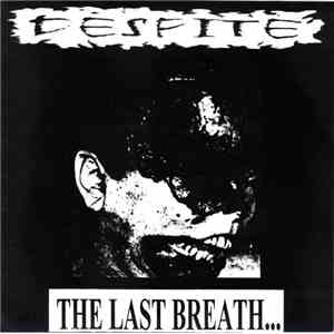 Despite - The Last Breath... Of A Dying Race flac album