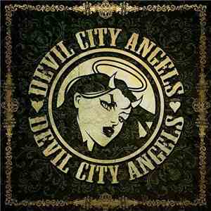 Devil City Angels - Devil City Angels flac album
