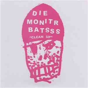 Die Monitr Batsss / Les Georges Leningrad - Clean Up / Monster Klaw flac album