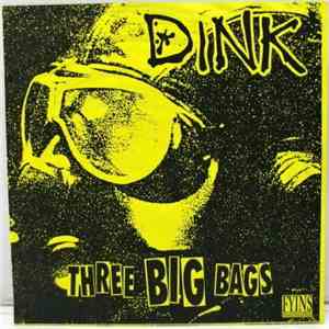Dink - Three Big Bags flac album
