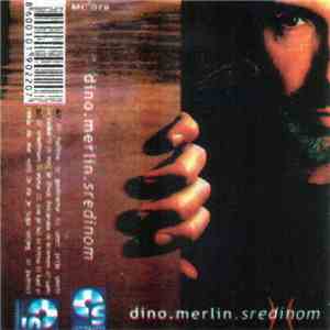 Dino Merlin - Sredinom flac album