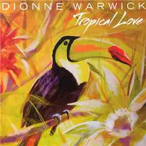 Dionne Warwick - Tropical Love flac album