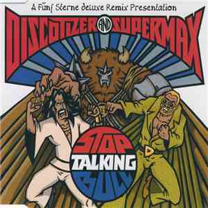 Discotizer  And Supermax - Stop Talking Bull flac album