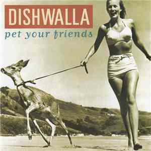 Dishwalla - Pet Your Friends flac album