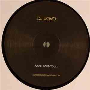 DJ Uovo - And I Love You ... flac album