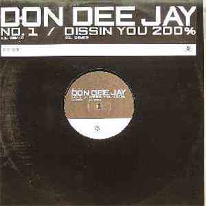 Don Dee Jay - No. 1 / Dissin You 200% flac album