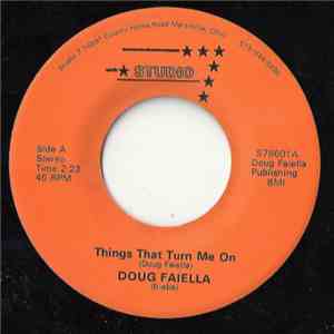 Doug Faiella - Things That Turn Me On / Love Is Here With Me flac album