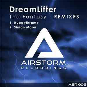 DreamLifter - The Fantasy - Remixes flac album