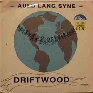 Driftwood  - Auld Lang Syne flac album