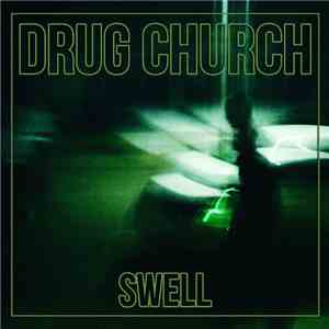 Drug Church - Swell flac album