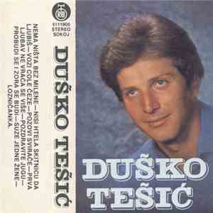 Duško Tešić - Nema Ništa Bez Milene flac album