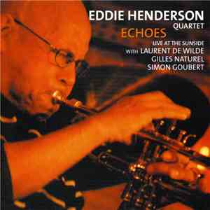Eddie Henderson Quartet - Echoes flac album