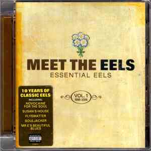 Eels - Meet The Eels: Essential Eels Vol. 1, 1996-2006 flac album