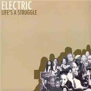 Electric - Life's A Struggle flac album