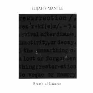 Elijah's Mantle - Breath Of Lazarus flac album