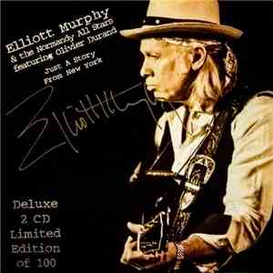 Elliott Murphy & The Normandy All Stars , feat. Olivier Durand - Just A Story From New York flac album