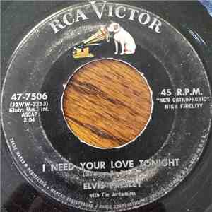Elvis Presley With The Jordanaires - I Need Your Love Tonight / A Fool Such As I flac album