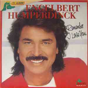 Engelbert Humperdinck - Remember - I Love You flac album