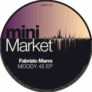 Fabrizio Marra - Moody 45 EP flac album