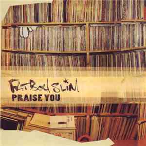 Fatboy Slim - Praise You flac album