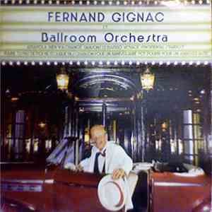 Fernand Gignac Et Ballroom Orchestra - Fernand Gignac Et Ballroom Orchestra flac album