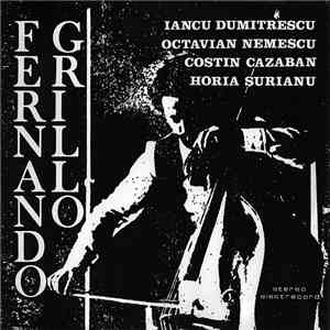 Fernando Grillo - Iancu Dumitrescu / Octavian Nemescu / Costin Cazaban / Horia Șurianu - Romanian Contemporary Music flac album