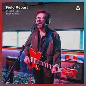 Field Report - Field Report On Audiotree Live flac album
