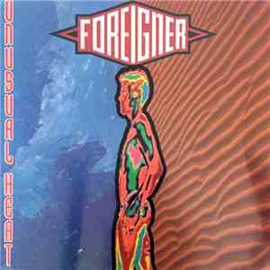 Foreigner - Unusual Heat flac album