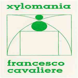 Francesco Cavaliere - Xylomania flac album
