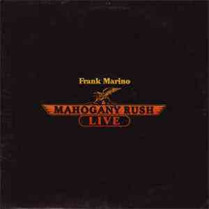 Frank Marino & Mahogany Rush - Live flac album