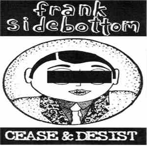 Frank Sidebottom - Cease & Desist flac album