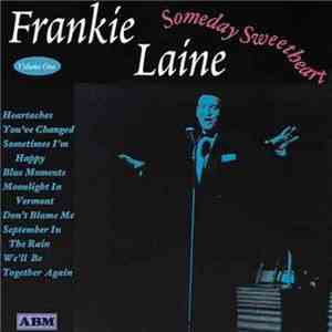 Frankie Laine - Someday Sweetheart Volume One flac album