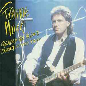 Frankie Miller - Gladly Go Blind / Dancing In The Rain flac album