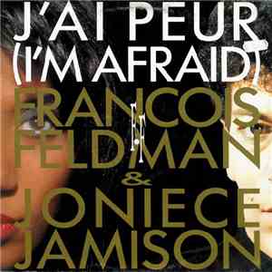 François Feldman & Joniece Jamison - J'Ai Peur (I'm Afraid) flac album