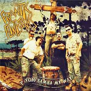Frantic Flintstones - Psycho Samba My Way flac album