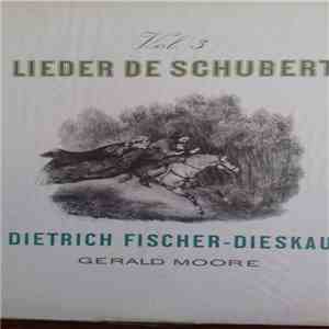 Franz Schubert, Dietrich Fischer-Dieskau, Gerald Moore - Lieder de Schubert Vol.3 flac album