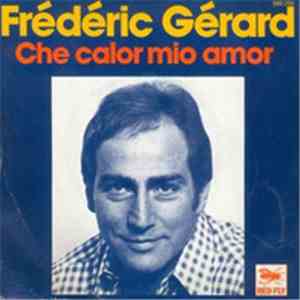 Frédéric Gérard - Che Calor Mio Amor / Monsieur Le Ministre flac album