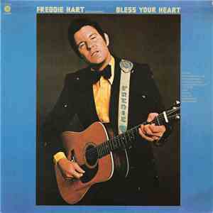 Freddie Hart And The Heartbeats - Bless Your Heart flac album