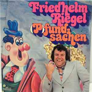 Friedhelm Riegel - (P)fundsachen flac album