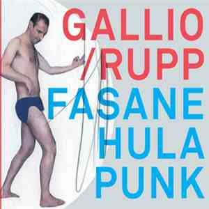 Gallio / Rupp - Fasane Hula Punk flac album