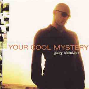 Garry Christian - Your Cool Mystery flac album