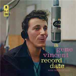 Gene Vincent With The Blue Caps - A Gene Vincent Record Date flac album