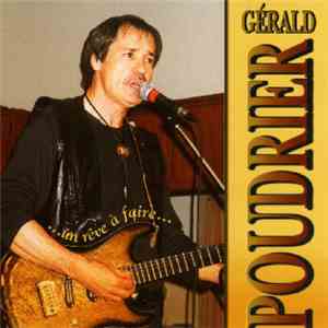 Gerald Poudrier - Un Rêve À Faire flac album