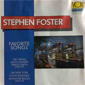 Gregg Smith Singers - Stephen Foster: Favorite Songs flac album