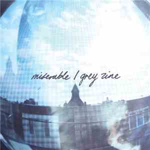 Grey Zine, Miserable - Split flac album