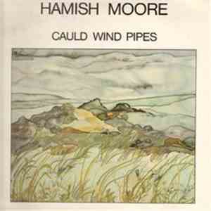 Hamish Moore - Cauld Wind Pipes flac album