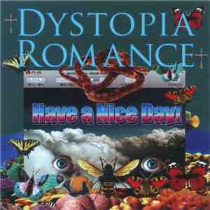 Have A Nice Day! - Dystopia Romance flac album