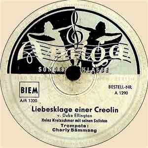 Heinz Kretzschmar Mit Seinen Solisten - Liebesklage Einer Creolin / Den Ganzen Tag Besuch flac album