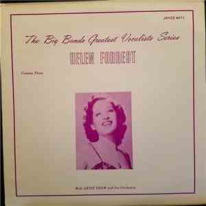Helen Forrest With Artie Shaw And His Orchestra - The Big Band's Greatest Vocalist Series Volume Three flac album