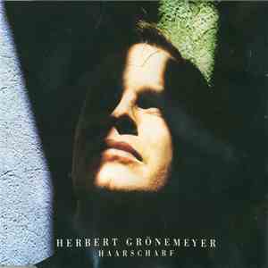 Herbert Grönemeyer - Haarscharf flac album